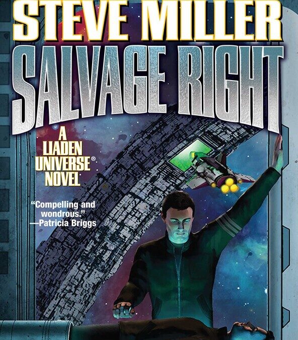 Salvage Right (e-ARC), a new Liaden Universe® novel by Sharon Lee & Steve Miller